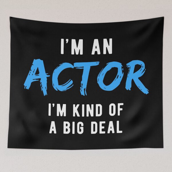 Item preview, Big Deal Actor Acting designed and sold by Turie.