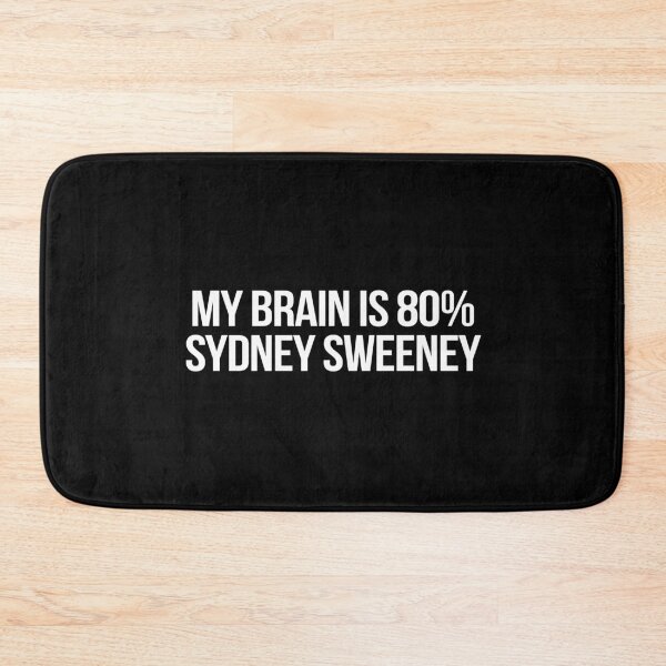 Item preview, My Brain is 80% Sydney Sweeney designed and sold by deluluhaze.