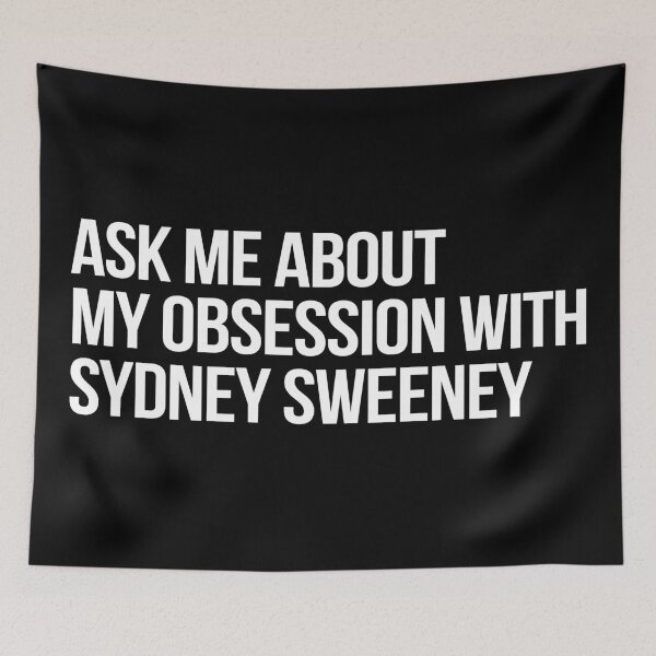 Item preview, Ask me About my Obsession with Sydney Sweeney designed and sold by deluluhaze.