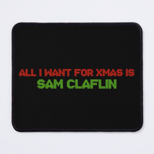 Item preview, All I Want for Xmas is Sam Claflin designed and sold by deluluhaze.