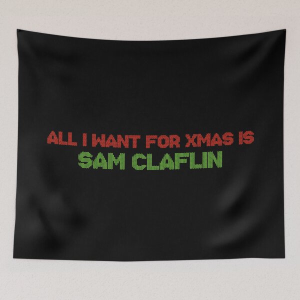 Item preview, All I Want for Xmas is Sam Claflin designed and sold by deluluhaze.