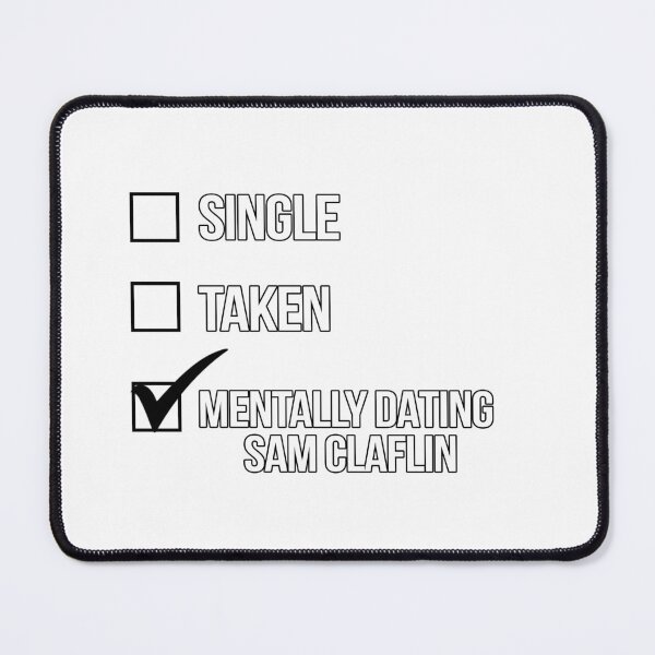 Item preview, Single, Taken, Mentally Dating Sam Claflin designed and sold by deluluhaze.