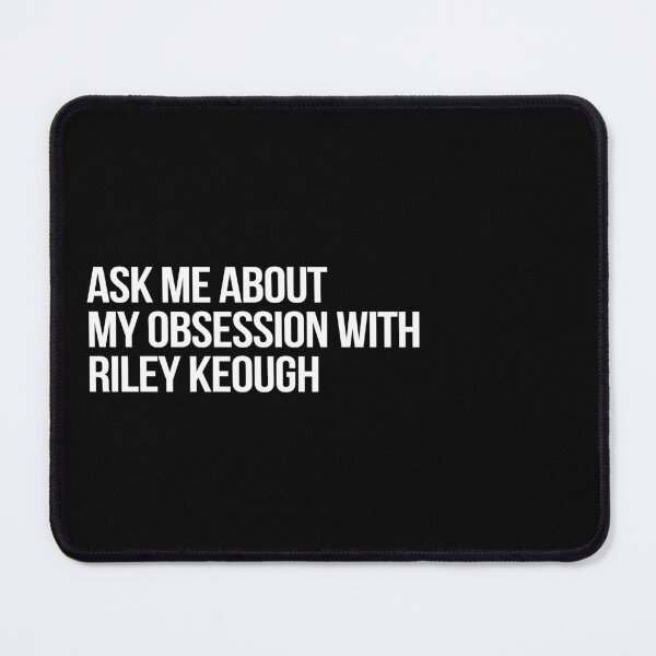 Item preview, Ask me About my Obsession with Riley Keough designed and sold by deluluhaze.
