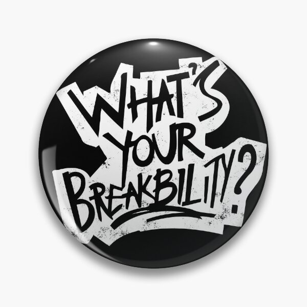 Item preview, Breaking, whats your breakbility? breakdance ability designed and sold by MeringueMango.