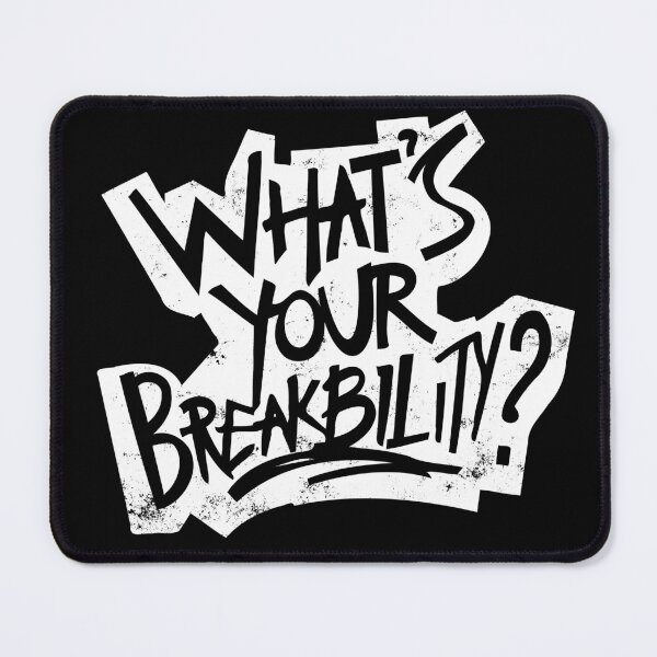 Item preview, Breaking, whats your breakbility? breakdance ability designed and sold by MeringueMango.