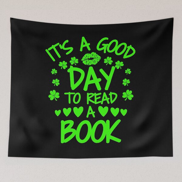 Item preview, Book Lover, It's a good day to read a book, book lover gift, st Patrick's day, librarian day  designed and sold by SlocifieShop.