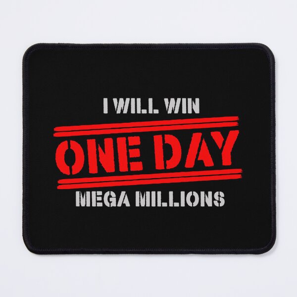 Item preview, One Day I Will win Mega Millions designed and sold by NOURLANDART.