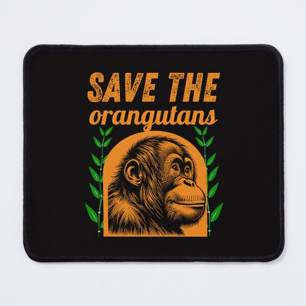 Item preview, Save the orangutans designed and sold by BigfeetLittlepaws.