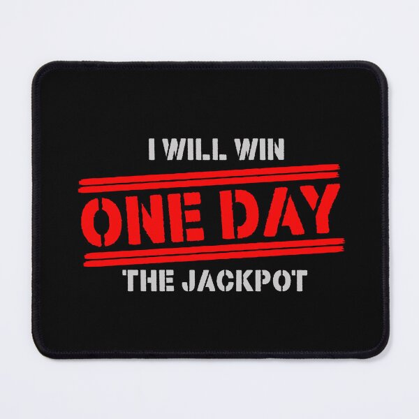 Item preview, One Day I Will WIN Mega Millions Jackpot designed and sold by NOURLANDART.