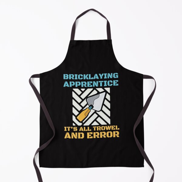 Item preview, Bricklaying apprentice it's all trowel and error designed and sold by BritishDelights.