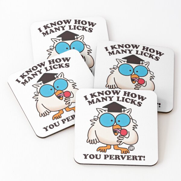 Item preview, I Know How Many Licks You Pervert! designed and sold by TODD GOLDMAN.