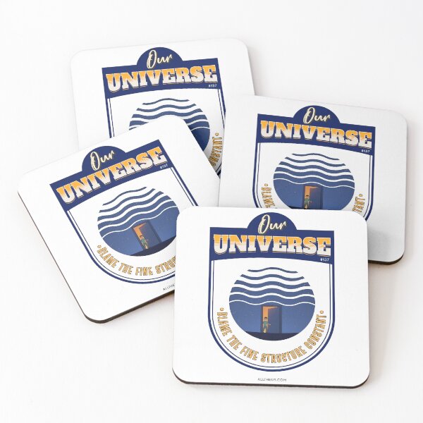 Item preview, Our Universe - Blame It On The Fine Structure Constant designed and sold by AllTheus AllTheus.