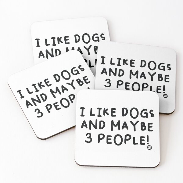 Item preview, I Like Dogs And Maybe 3 People! designed and sold by TODD GOLDMAN.