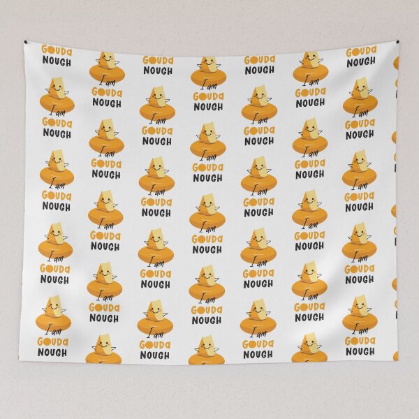 Item preview, I Am Gouda Nough designed and sold by VicEllisArt.