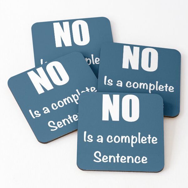 Item preview, No is a complete sentence designed and sold by Flowersonstuff.