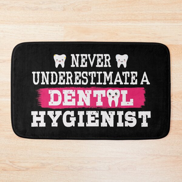 Item preview, Never underestimate a dental hygienist designed and sold by HandicraftArt.