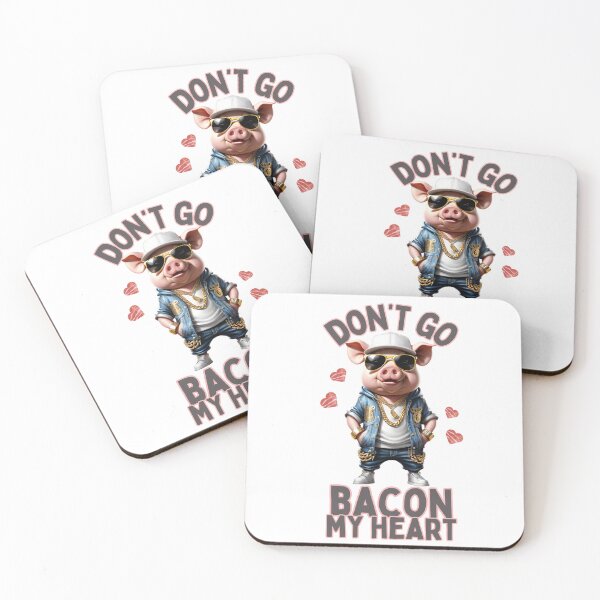 Item preview, Don't Go Bacon My Heart, Funny Pig designed and sold by DMiracleStore.