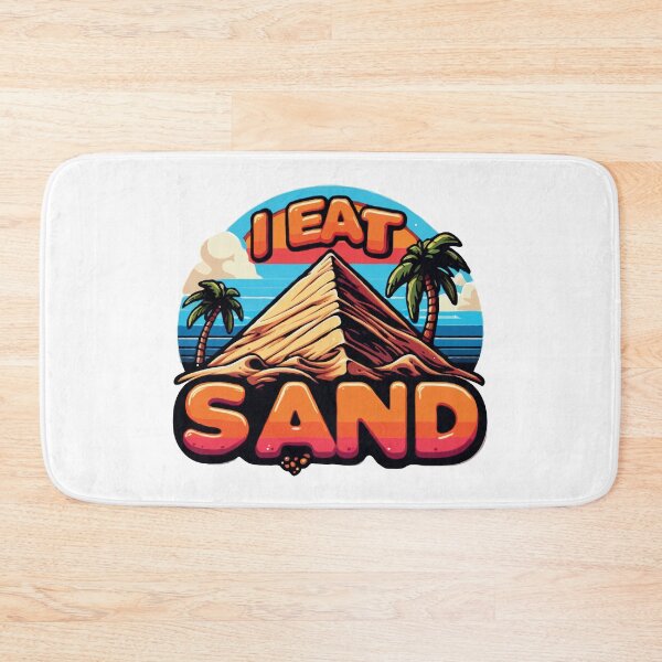 Item preview, i eat sand 2  designed and sold by TshirtTalkYou.