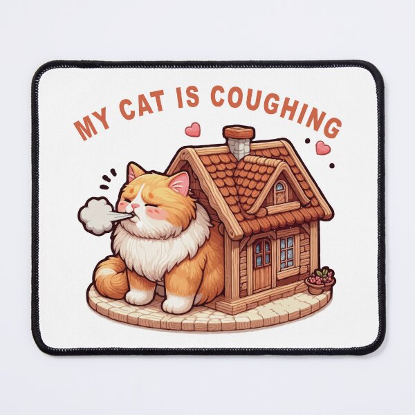 Item preview, my cat is coughing text design designed and sold by TshirtTalkYou.