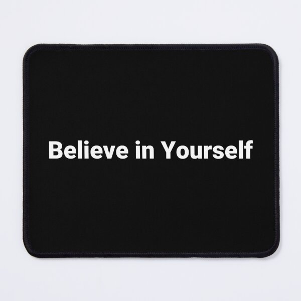 Item preview, Believe in Yourself designed and sold by Text-based T-Shirts and Gifts.