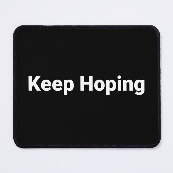 Item preview, Keep Hoping designed and sold by Text-based T-Shirts and Gifts.