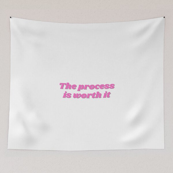 Item preview, The process is worth it, pink design designed and sold by ChiWellness Shop.