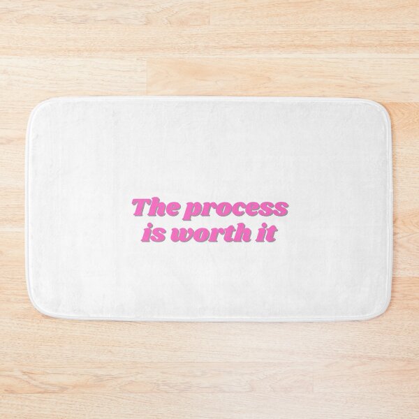Item preview, The process is worth it, pink design designed and sold by ChiWellness Shop.
