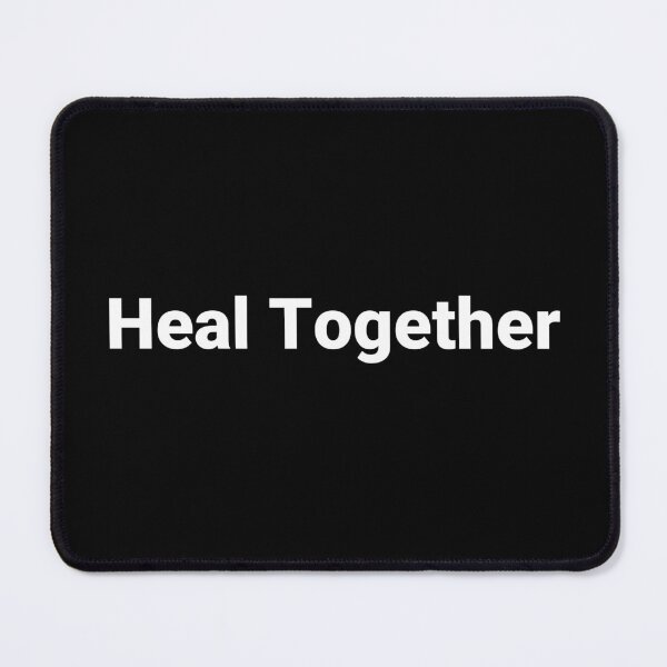 Item preview, Heal Together designed and sold by Text-based T-Shirts and Gifts.