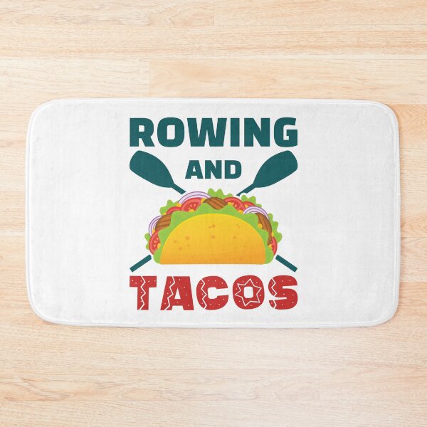 Item preview, Rowing and Tacos Taco Mexican Food Lover designed and sold by jaygo.