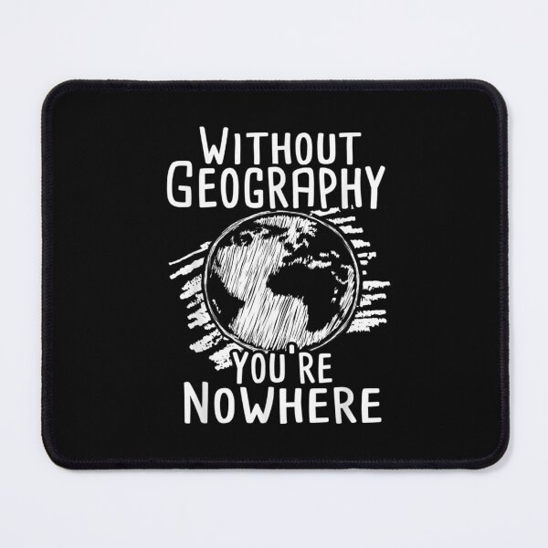 Item preview, Without Geography, You're Nowhere designed and sold by BanBay.
