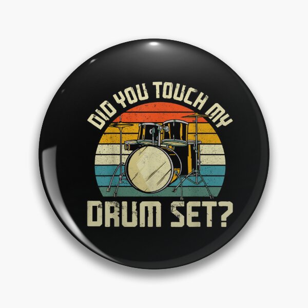 Item preview, Did You Touch My Drum Set designed and sold by BanBay.