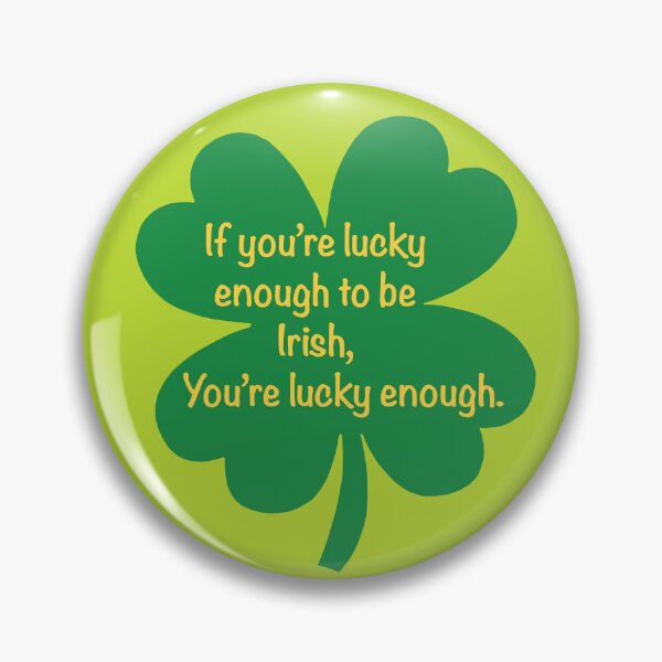 Item preview, Lucky to be Irish designed and sold by MarySchwindt.