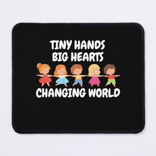 Item preview, Tiny Hands, Big Hearts, Changing World Children Inspiration designed and sold by YoungESC.