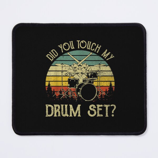 Item preview, Did You Touch My Drum Set designed and sold by BanBay.