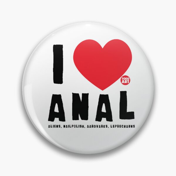 Item preview, I Love Anal - Aliens, Nail Polish, Aardvarks, Leprechauns designed and sold by TODD GOLDMAN.