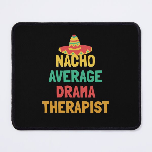 Item preview, Not Your Average Drama Therapist designed and sold by orlumbuspirate.