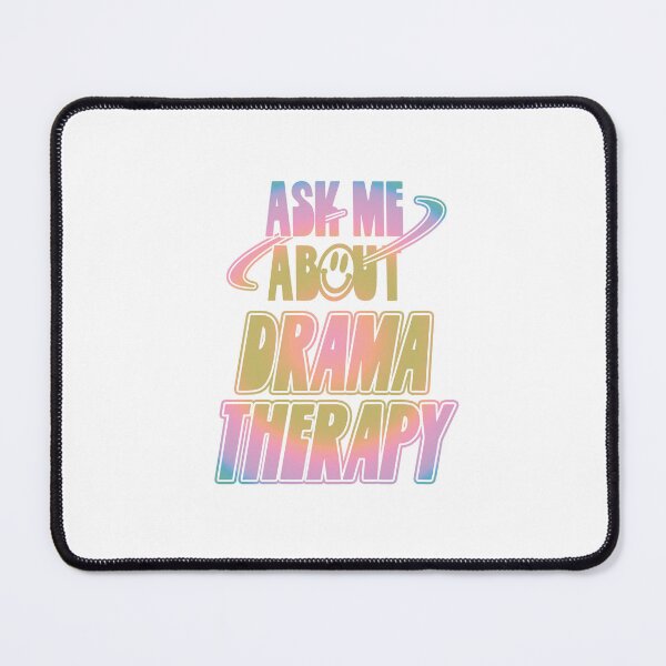 Item preview, Ask Me About Drama Therapy designed and sold by orlumbuspirate.