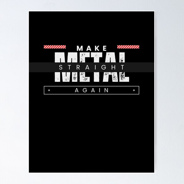 Item preview, Make Metal Straight Again designed and sold by kakashi-sama.