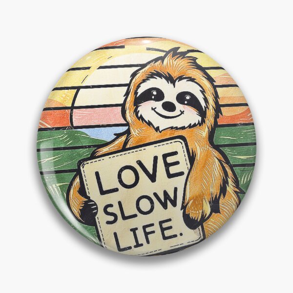 Item preview, sloth love slow life designed and sold by jinmommyonline.