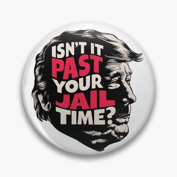 Item preview, Isn't it past your jail time?  designed and sold by BobaTeeStore.
