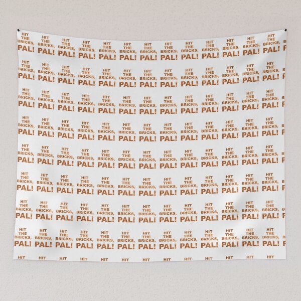 Item preview, Hit The Bricks, Pal! (v2) designed and sold by Sturdy Sturge.