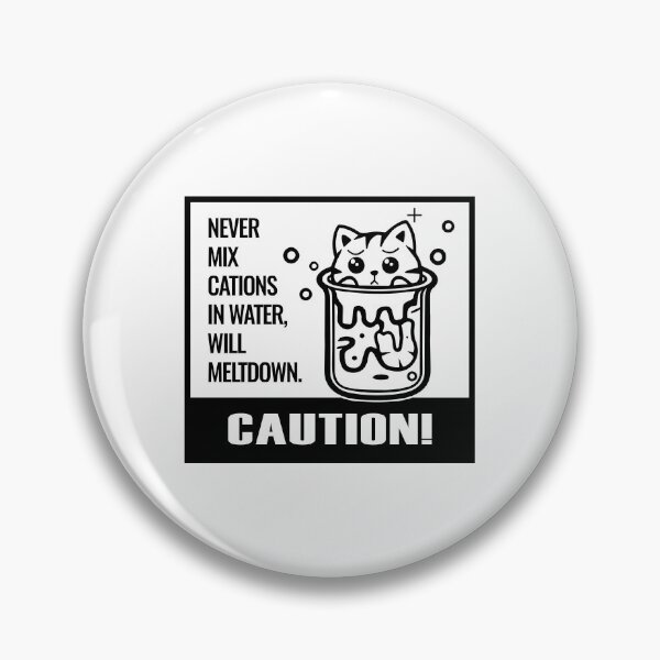Item preview, chemical reactions | biochemistry caution | Positive charge | cation | biology humor designed and sold by themichetti.