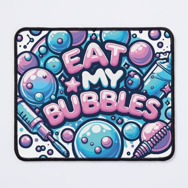 Item preview, eat my bubbles designed and sold by TshirtTalkYou.