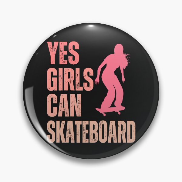 Item preview, Yes,Girls can skateboard ,girl power designed and sold by erozzz.