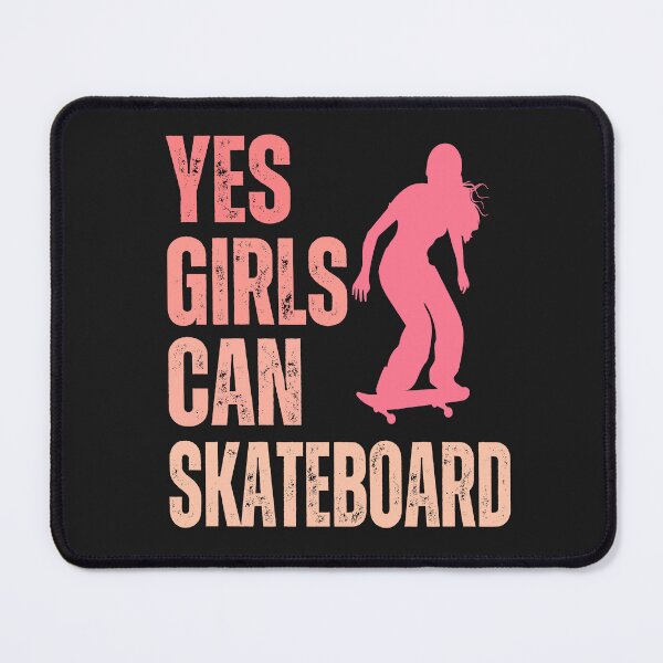 Item preview, Yes,Girls can skateboard ,girl power designed and sold by erozzz.