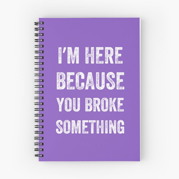 Item preview, I Am Here Because You Broke Something, Vintage style designed and sold by artprintschabab.
