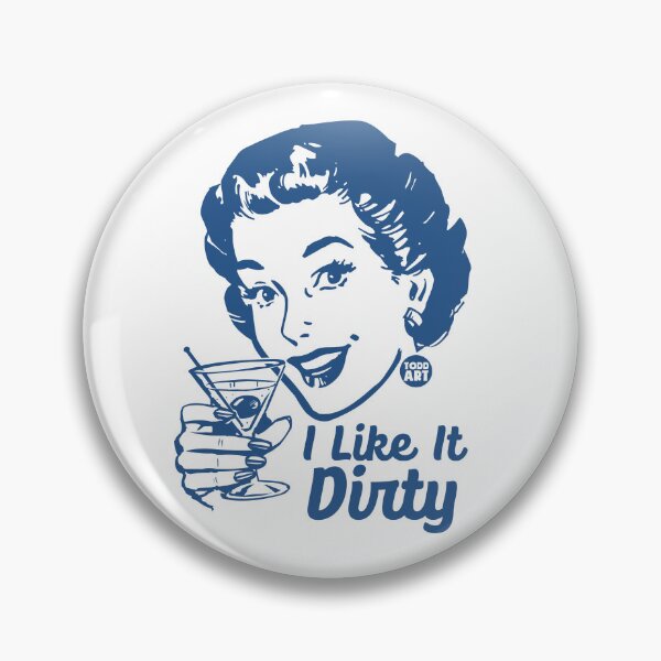 Item preview, I Like It Dirty designed and sold by TODD GOLDMAN.