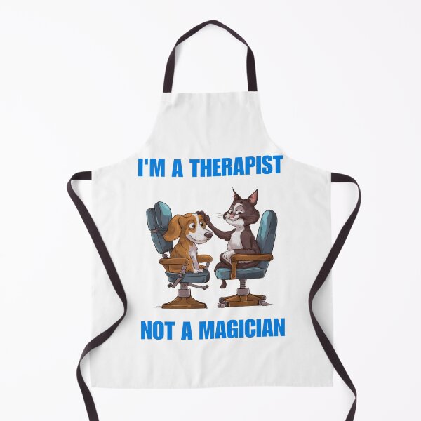 Item preview, I'm a therapist not a magician - Funny cat funny Dog designed and sold by Micjr.