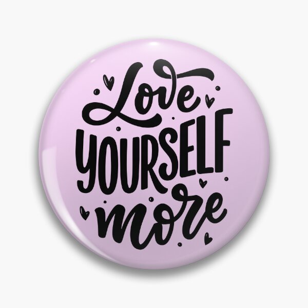 Item preview, Love yourself more, Self love, Self care, self appreciation,  designed and sold by Martist01.