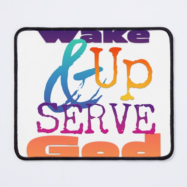 Item preview, Wake Up & Serve God designed and sold by Halobyvalsank.